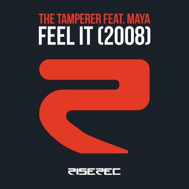 Feel It (2008) - The Mac Project Radio Edit by The Tamperer