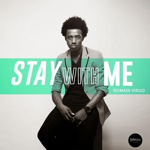 Stay With Me by Romain Virgo