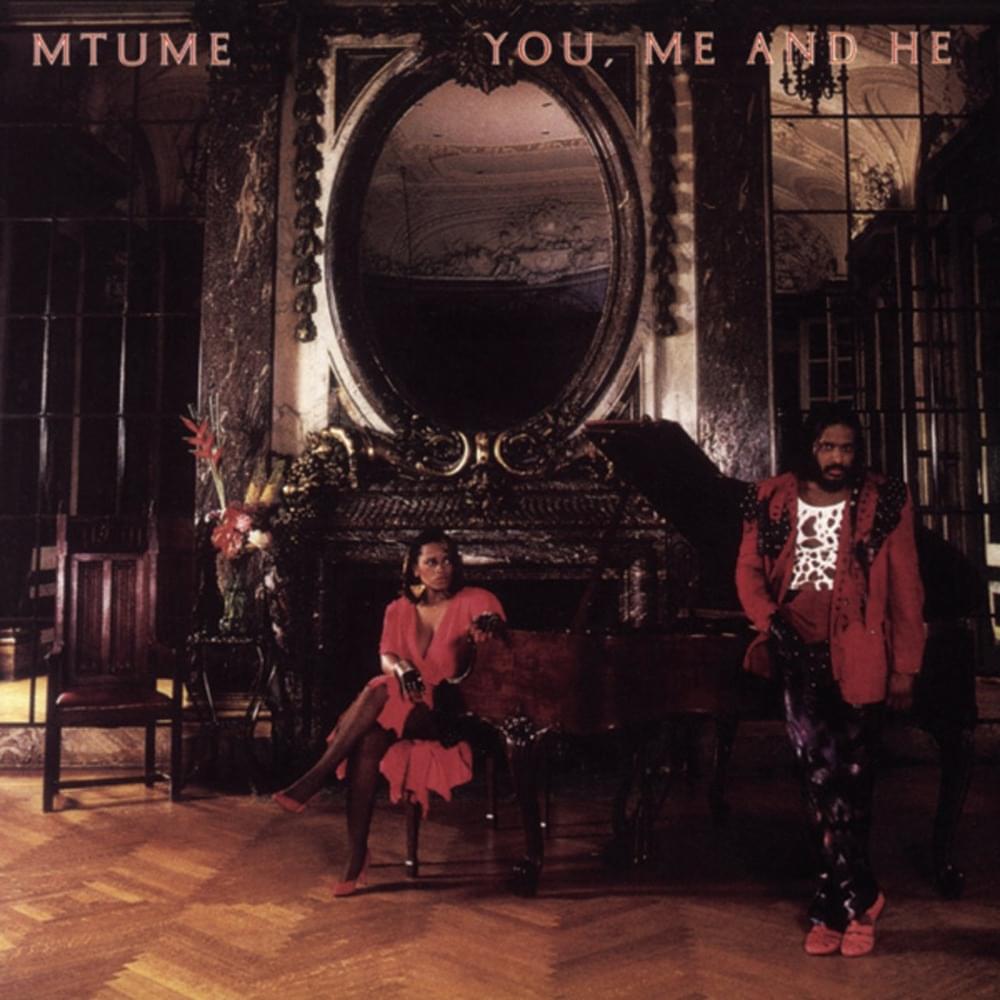 You, Me and He by Mtume