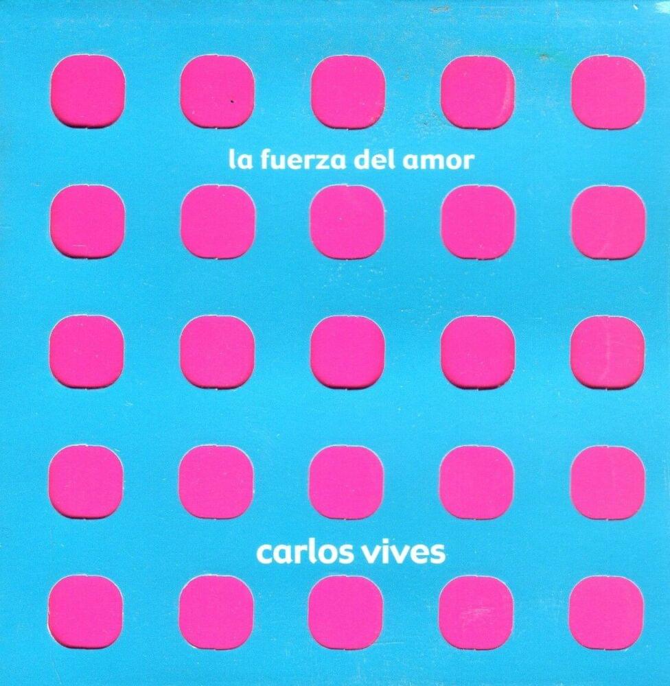 Album cover art for "La Fuerza Del Amor" by Carlos Vives
