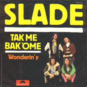 Album cover art for "Take Me Bak ’ome" by Slade
