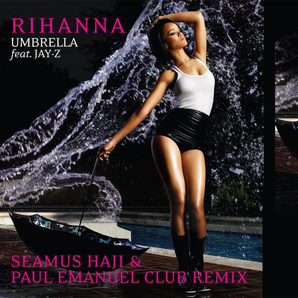 Album cover art for "Umbrella (Seamus Haji & Paul Emanuel Club Remix)" by Rihanna & JAY-Z