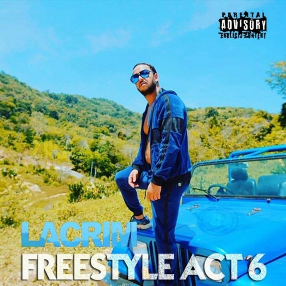 Album cover art for "Freestyle Act 6" by Lacrim