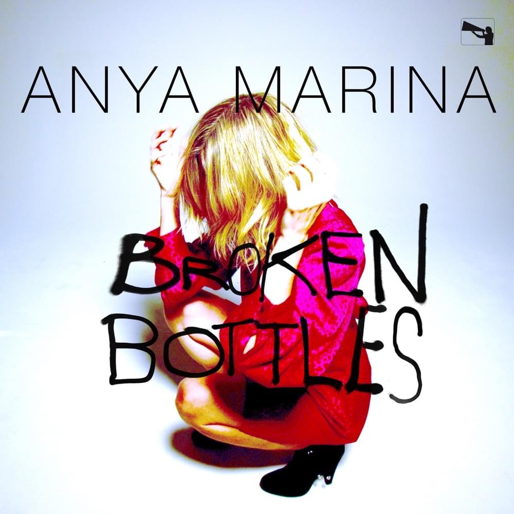 Album cover art for "Broken Bottles" by Anya Marina