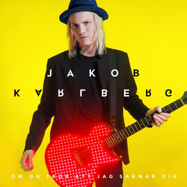 Album cover art for "Om du tror att jag saknar dig" by Jakob Karlberg