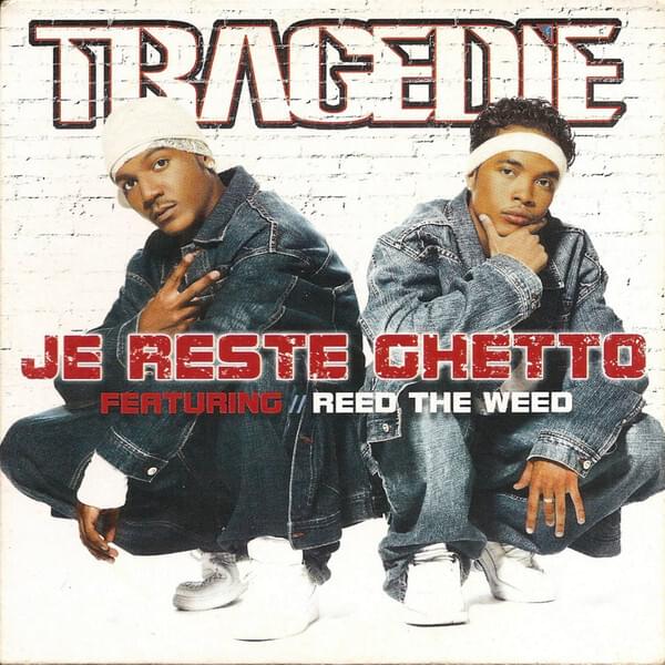 Album cover art for "Je Reste Ghetto1" by Tragédie & Reed The Weed