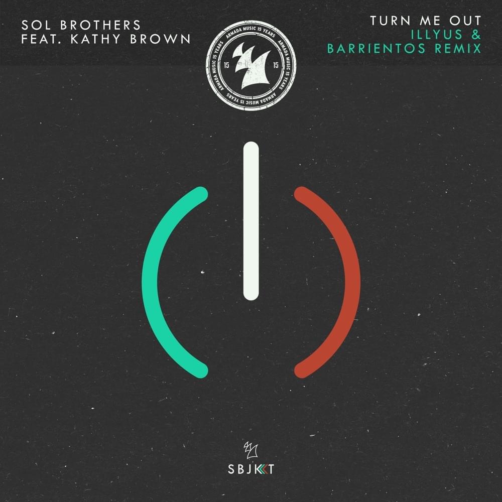 Album cover art for "Turn Me Out (illyus & Barrientos Remix)" by Sol Brothers & Kathy Brown
