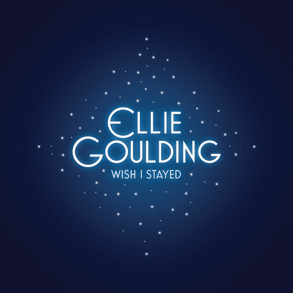 Album cover art for "Wish I Stayed" by Ellie Goulding
