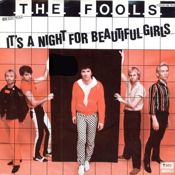It’s a Night for Beautiful Girls by The Fools