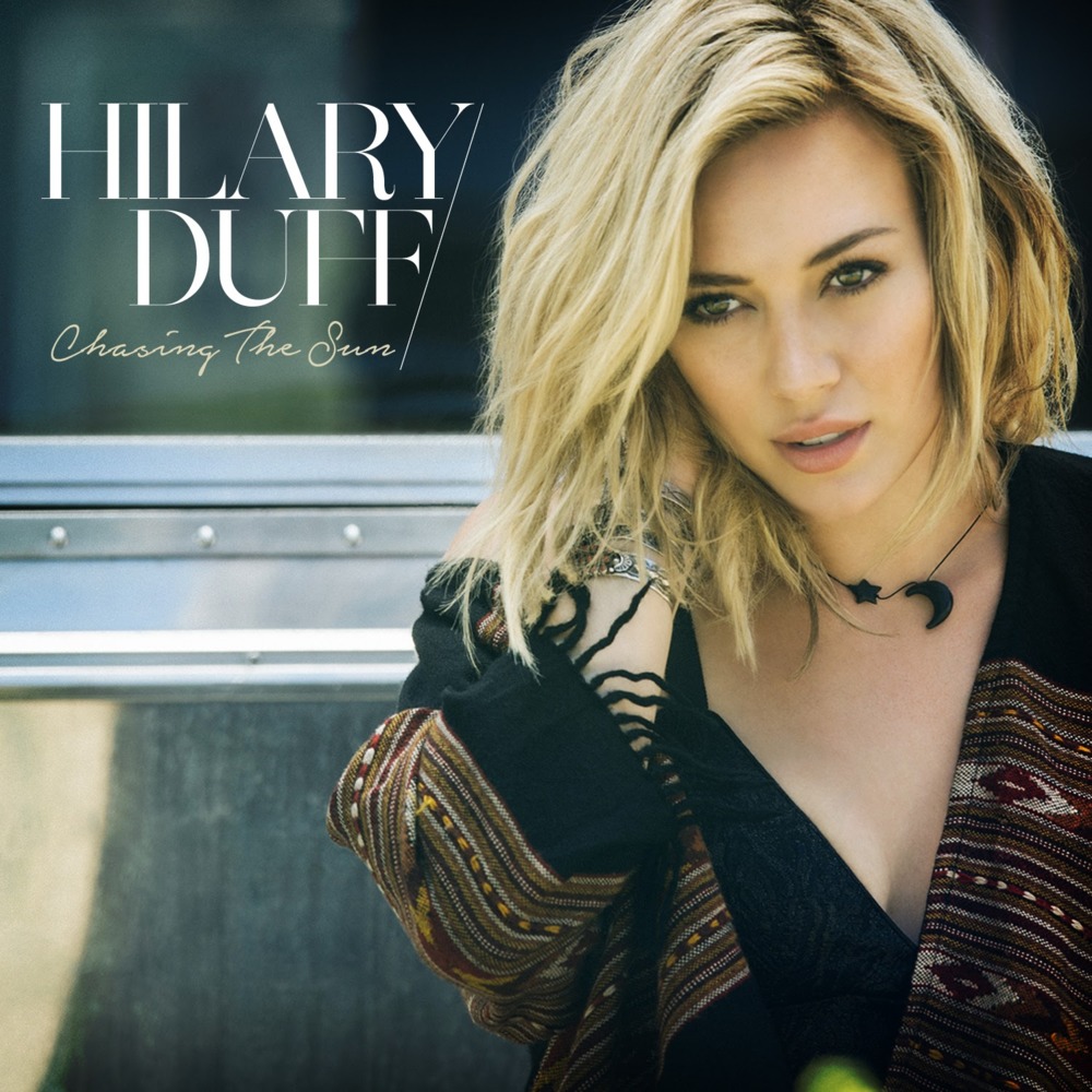 Album cover art for "Chasing the Sun" by Hilary Duff