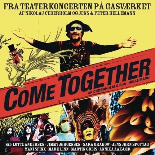 Cover image for Teaterkoncert - Come Together (af Cederholm & Brdr. Hellemann)