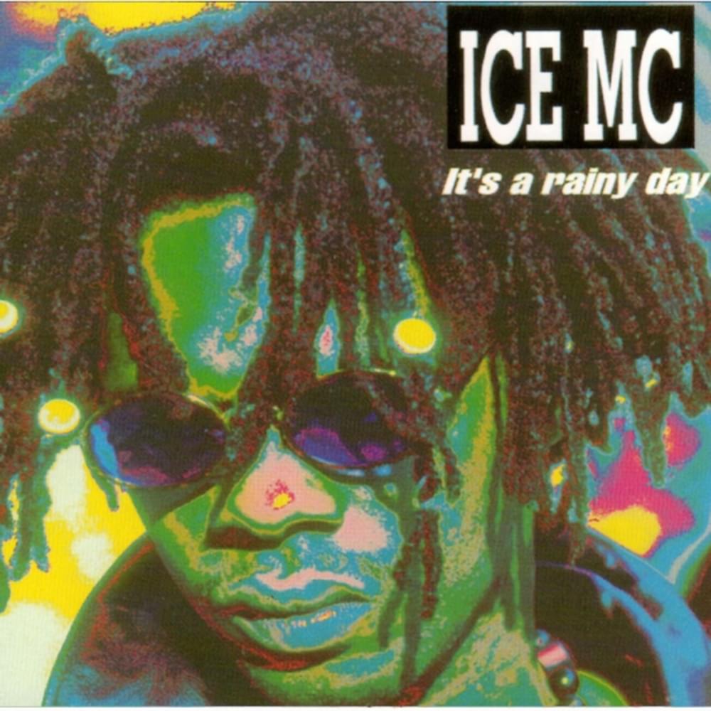 It’s A Rainy Day by Ice MC