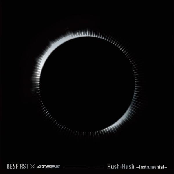 Album cover art for "Hush-Hush (Instrumental)" by BE:FIRST