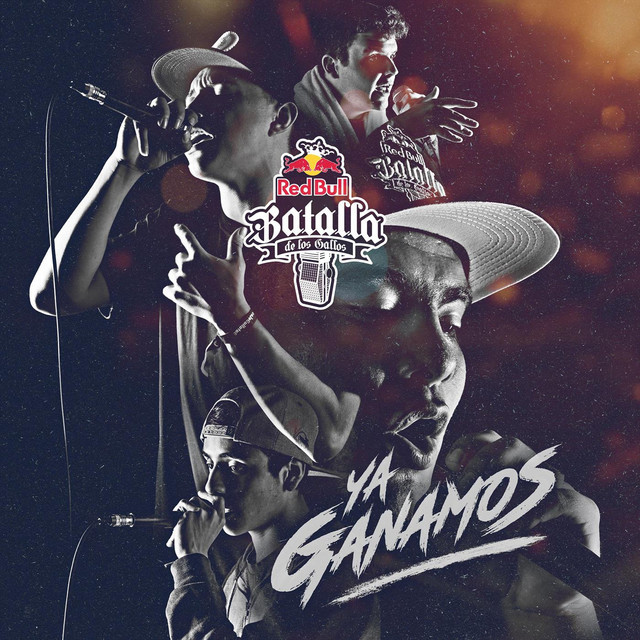 Ya Ganamos by Red Bull Batalla De Los Gallos