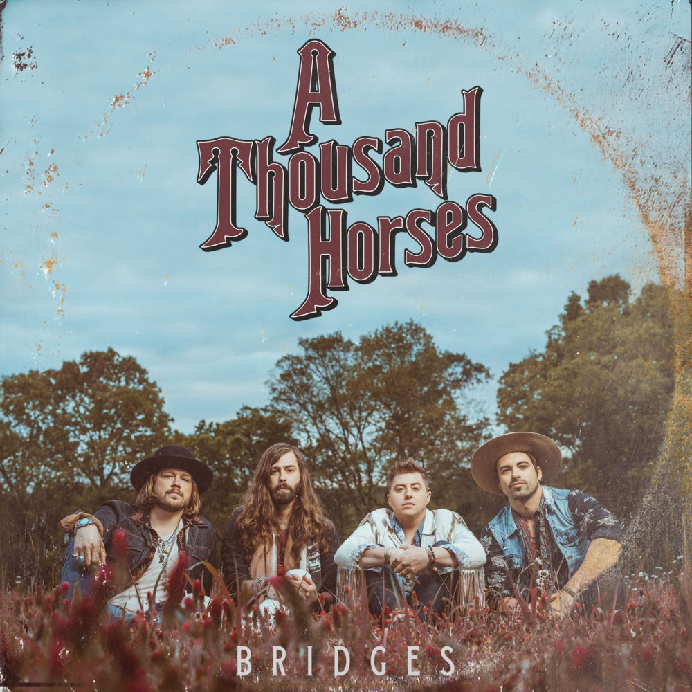 Bridges by A Thousand Horses