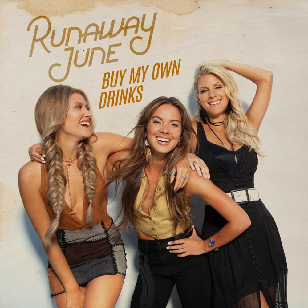 Buy My Own Drinks by Runaway June