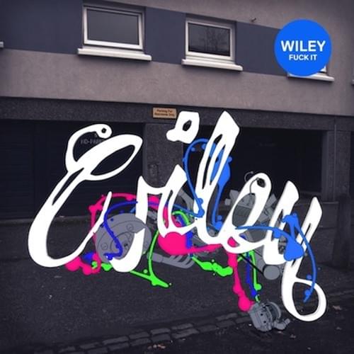 Album cover art for "Fuck It" by Wiley
