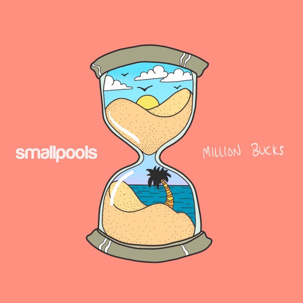 Million Bucks by Smallpools