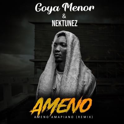 Album cover art for "Ameno Amapiano (Remix)" by Goya Menor