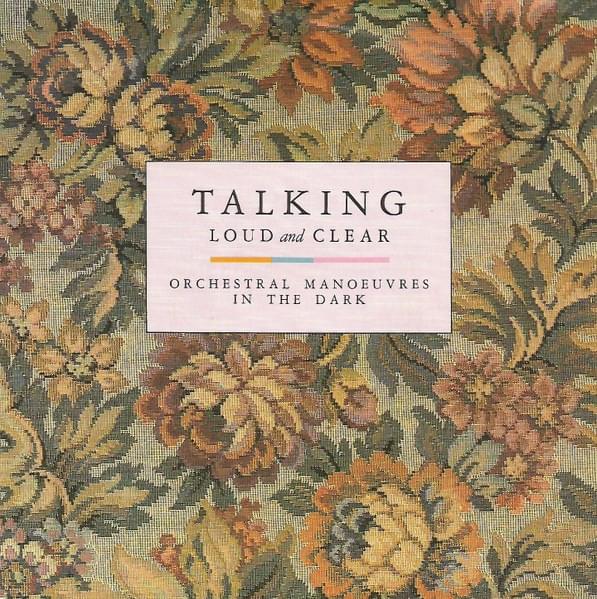Album cover art for "Talking Loud and Clear" by Orchestral Manoeuvres in the Dark