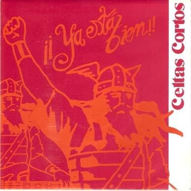 Album cover art for "¡¡Ya Está Bien!!" by Celtas Cortos