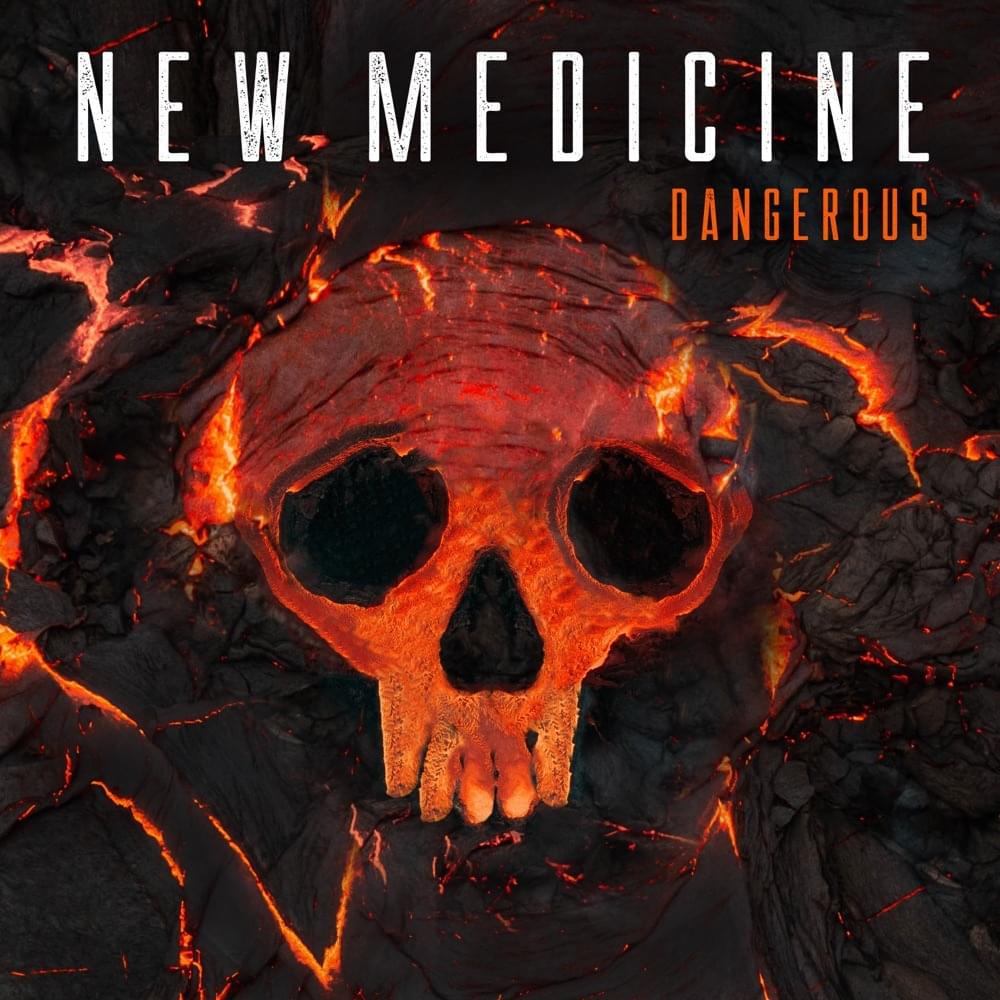 Album cover art for "Dangerous" by New Medicine