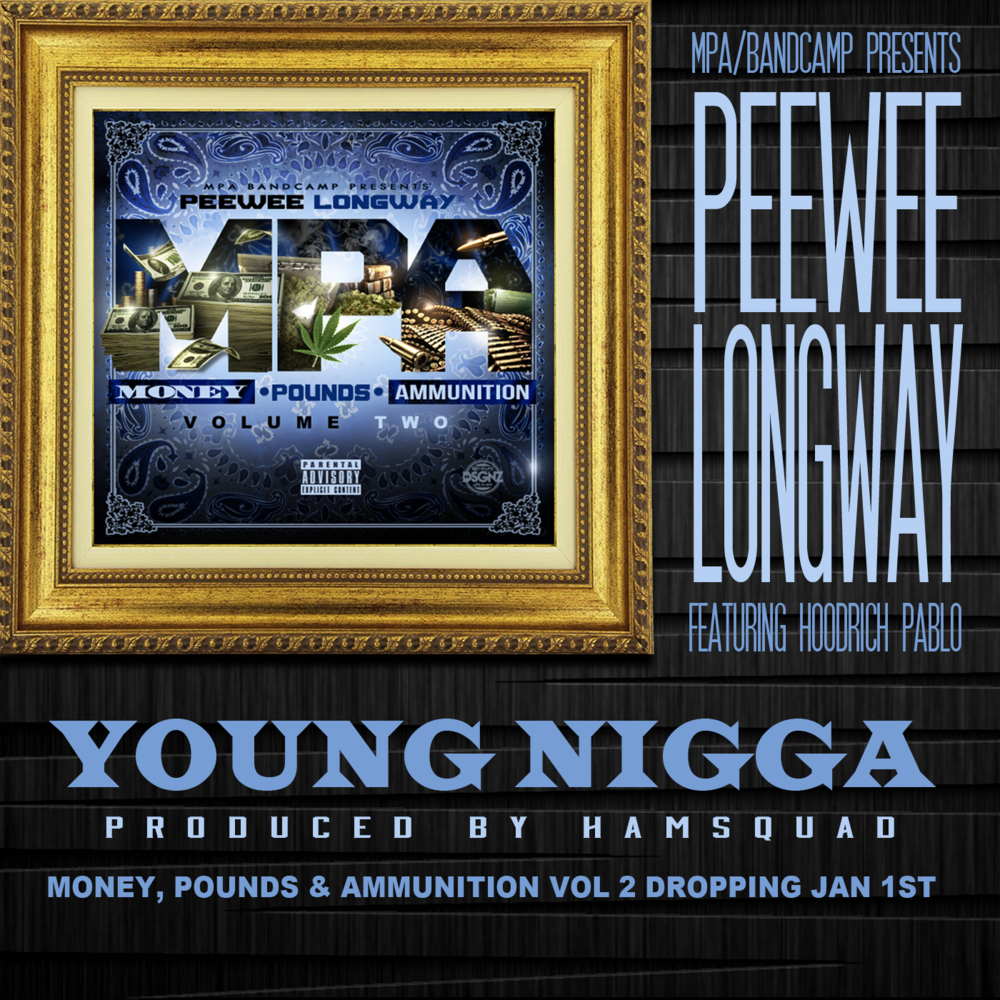 Album cover art for "Young Niggas" by Peewee Longway & Hoodrich Pablo Juan