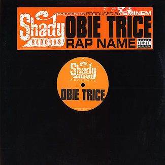 Rap Name by Obie Trice