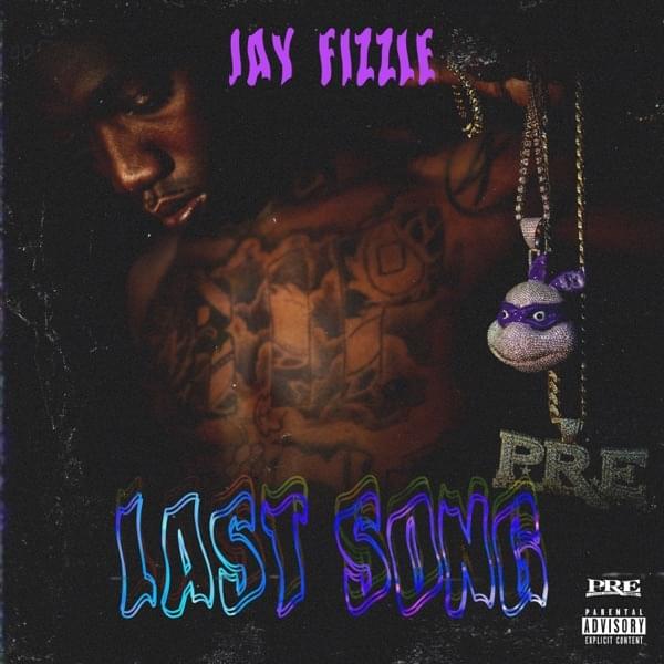 Album cover art for "Last Song" by Jay Fizzle