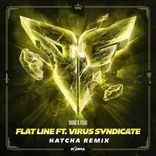 Album cover art for "Flatline (Hatcha Remix)" by Dodge & Fuski & Virus Syndicate