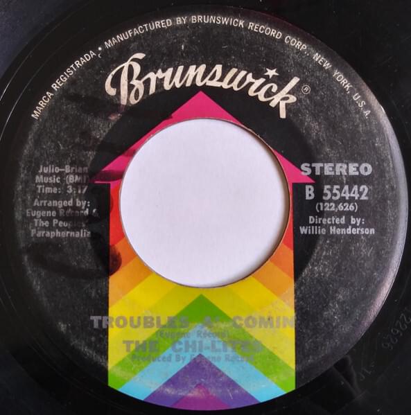Troubles A’ Comin by The Chi-Lites