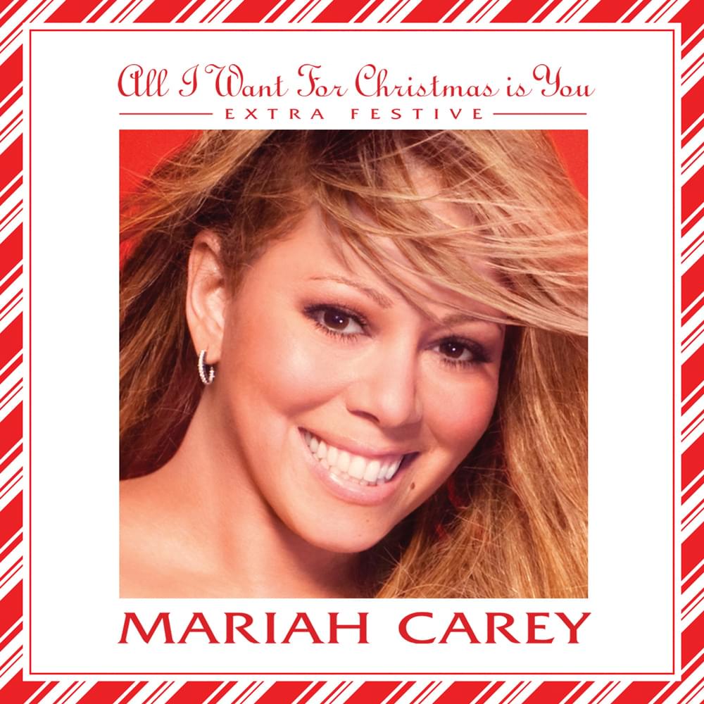 Album cover art for "All I Want for Christmas Is You (Extra Festive)" by Mariah Carey
