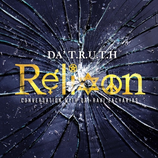 Album cover art for "Religion" by Da’ T.R.U.T.H. & Dr. Ravi Zacharias