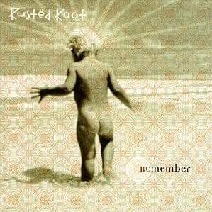 Faith I Do Believe by Rusted Root