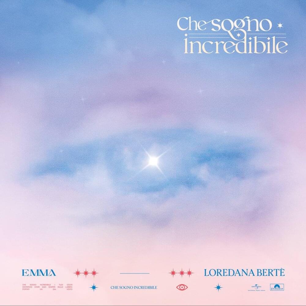 Album cover art for "Che sogno incredibile" by Emma & Loredana Bertè