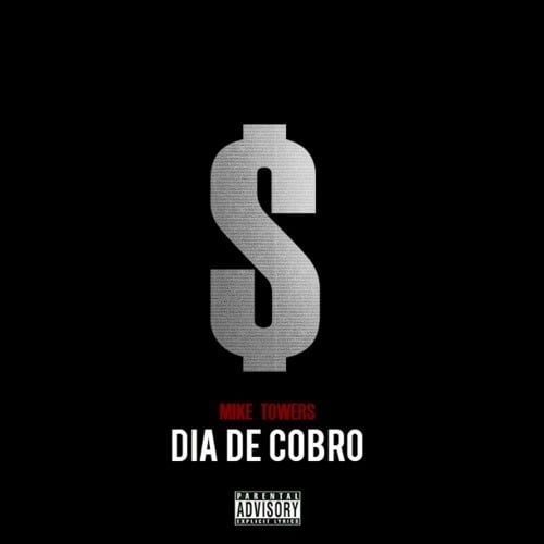 Album cover art for "Día De Cobro" by Myke Towers