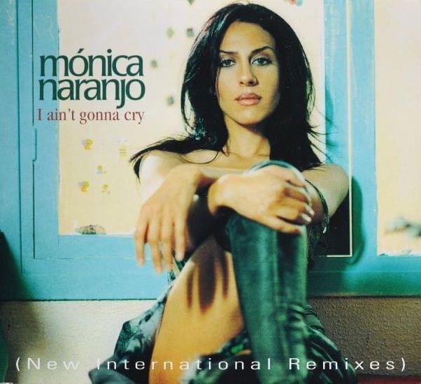 Album cover art for "I Ain’t Gonna Cry (Steelworks Mix Radio Edit)" by Mónica Naranjo