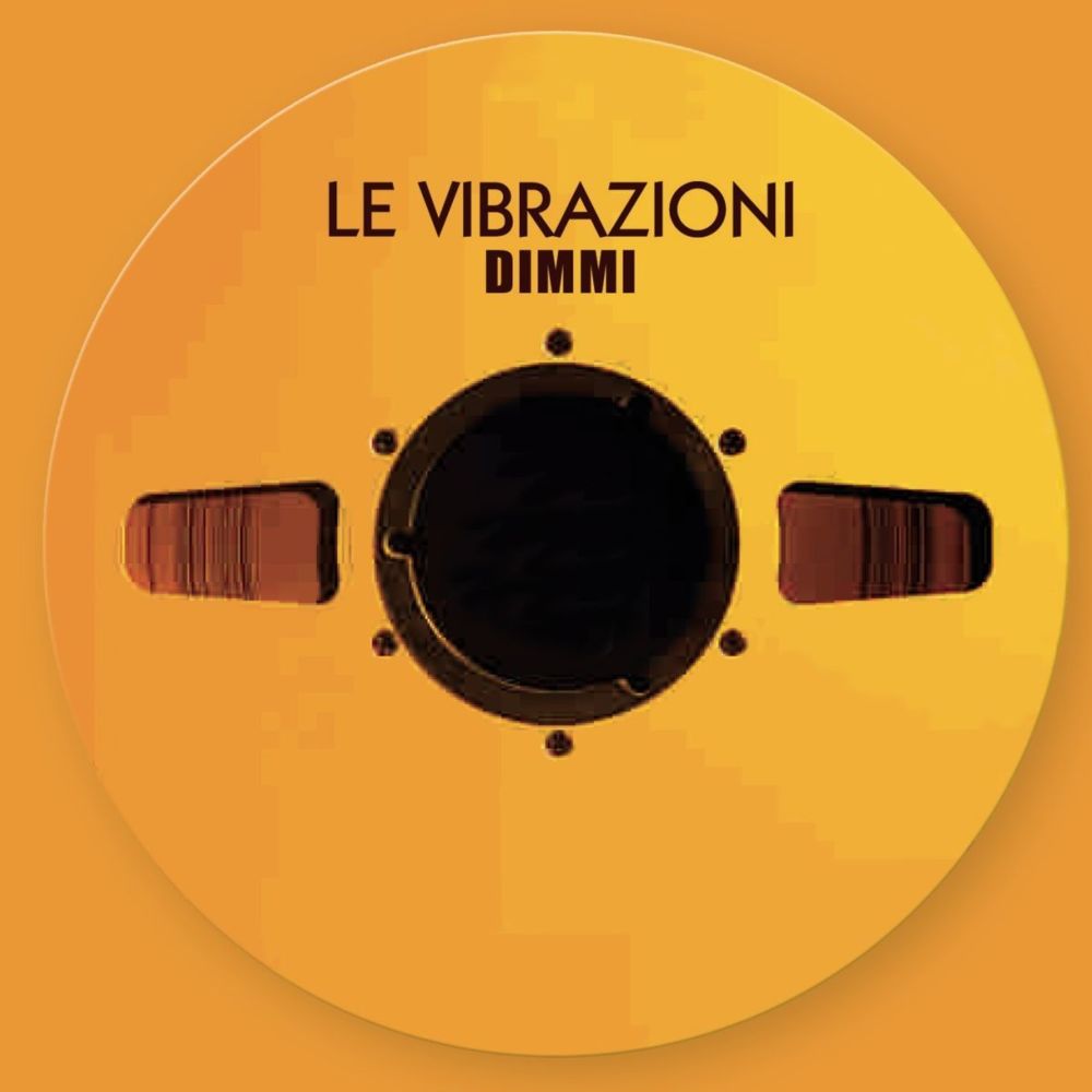 Album cover art for "Dimmi" by Le Vibrazioni