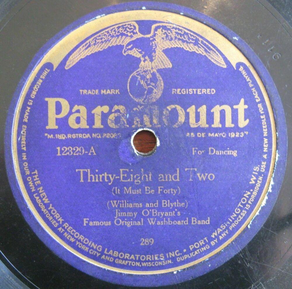 Thirty-Eight And Two (It Must Be Forty) by Jimmy O’Bryant’s Washboard Band