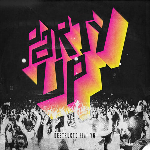 Party Up by Destructo