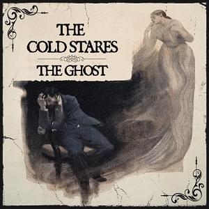 Album cover art for "The Ghost" by The Cold Stares
