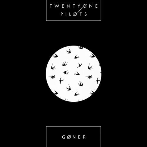 Album cover art for "Goner" by twenty one pilots