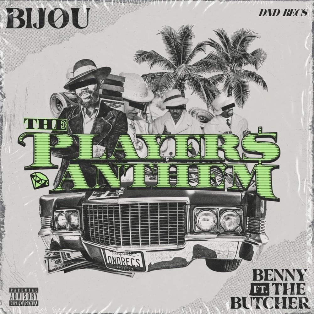 Album cover art for "The Players Anthem" by BIJOU & Benny the Butcher