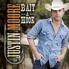 Bait a Hook by Justin Moore