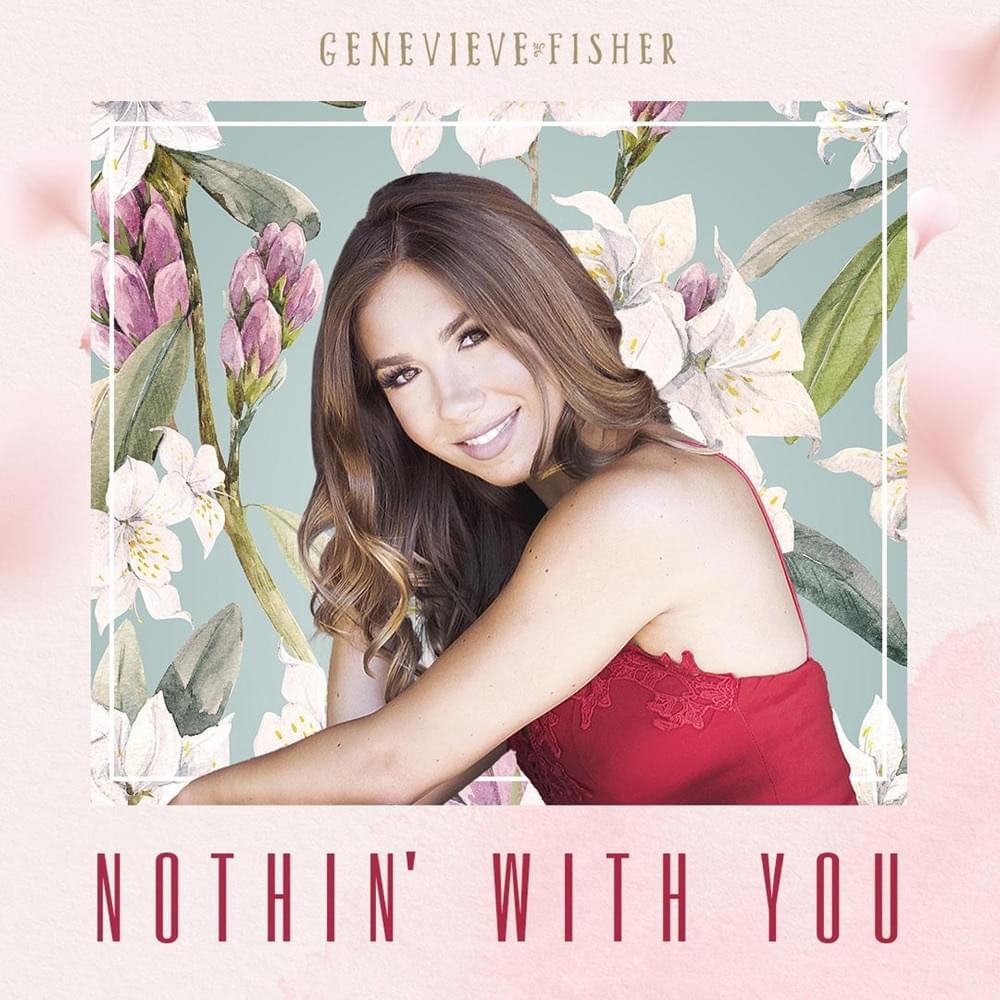 Nothin’ With You by Genevieve Fisher