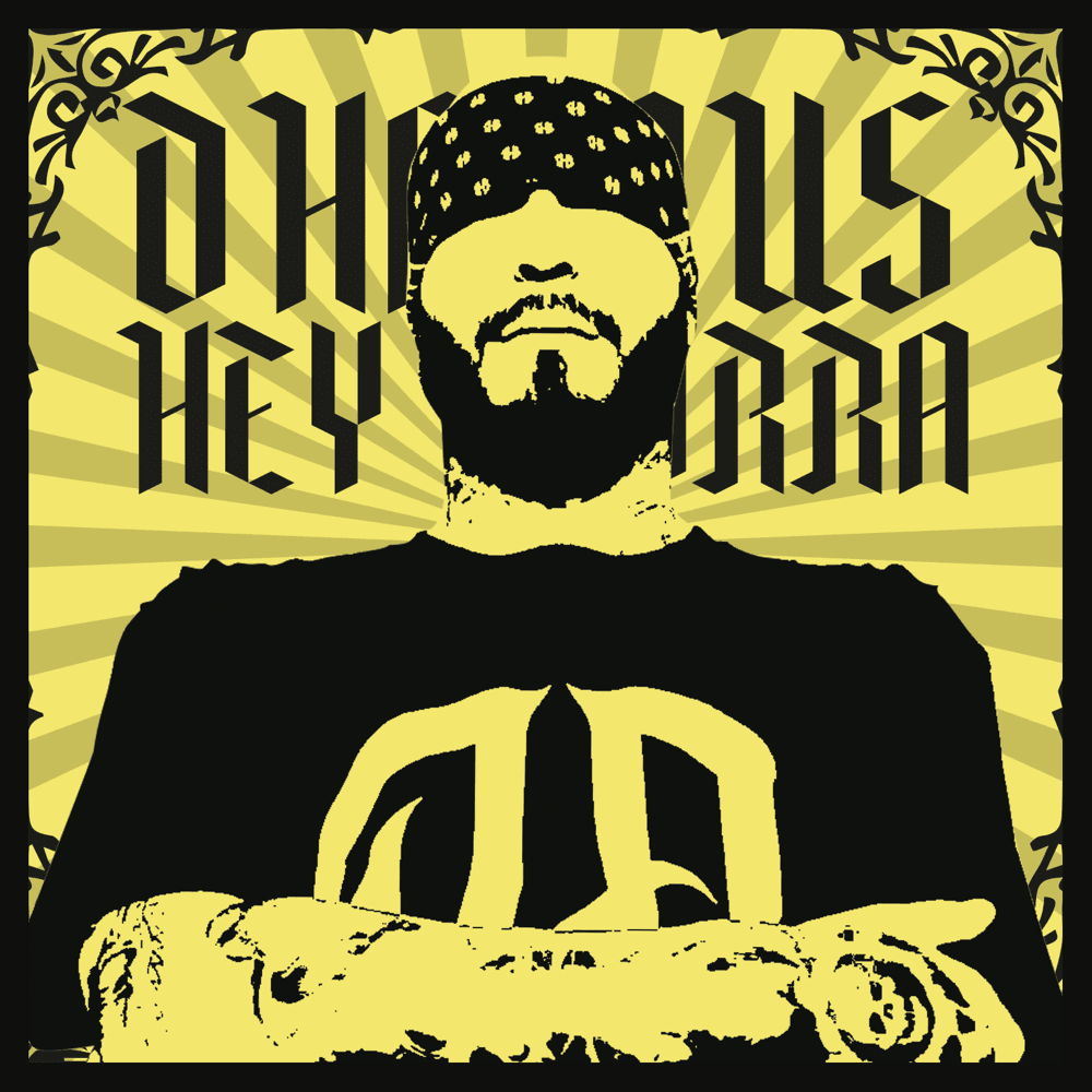 Album cover art for "Hey Morra" by Dharius