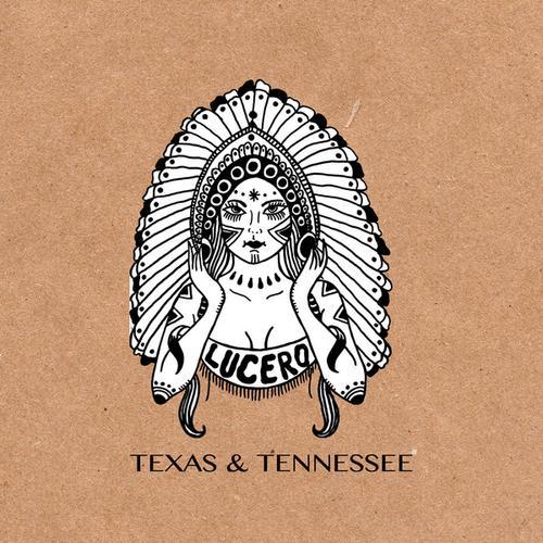 Texas & Tennessee by Lucero