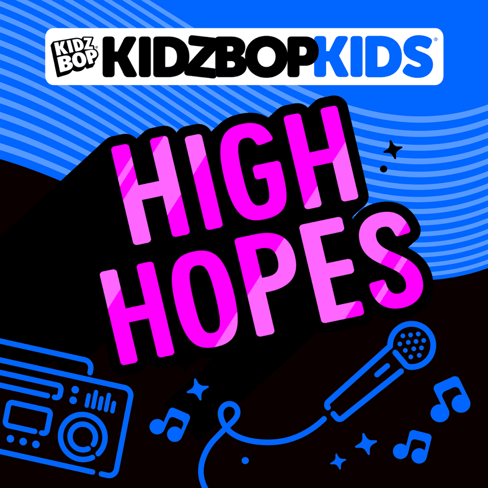 Album cover art for "High Hopes" by KIDZ BOP Kids