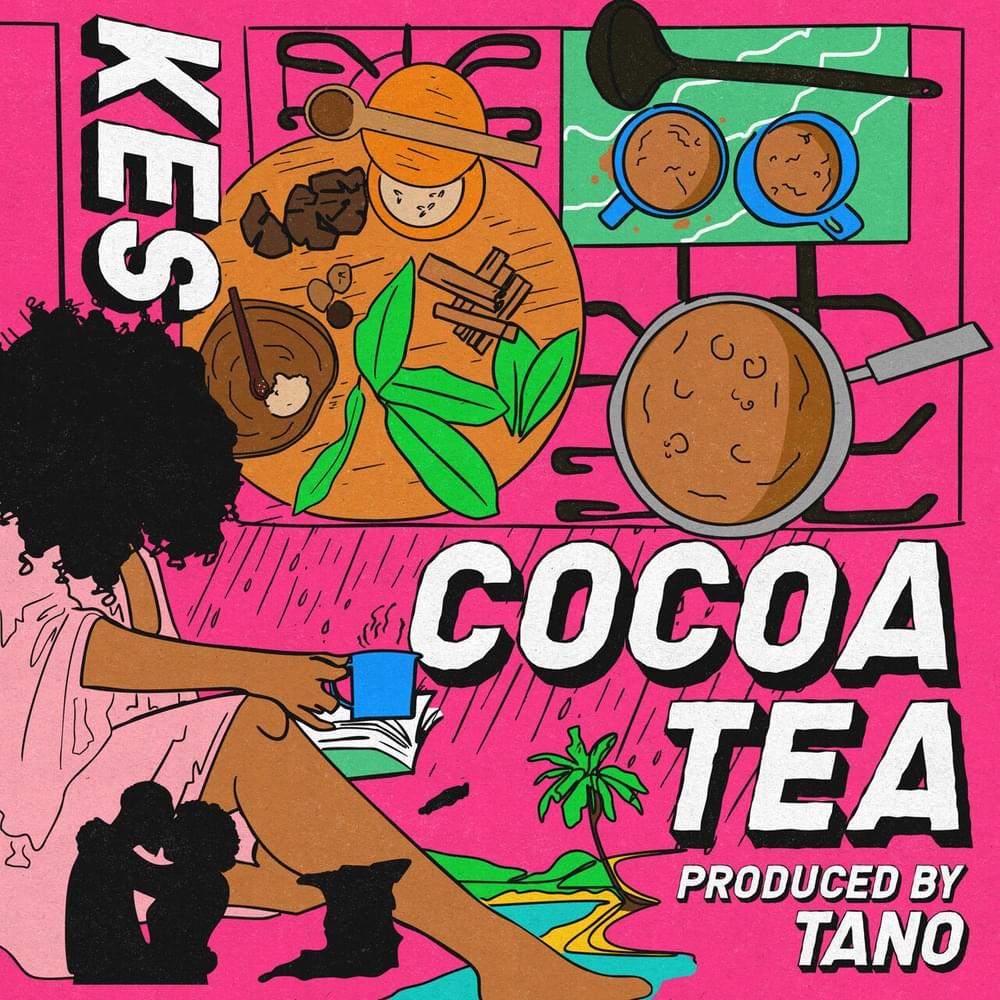 Cocoa Tea by Kes
