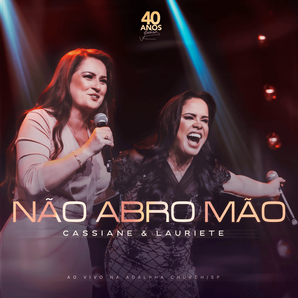 Album cover art for "Não Abro Mão (Ao Vivo)" by Cassiane